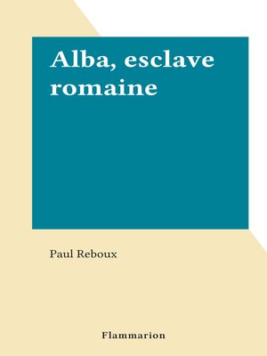 cover image of Alba, esclave romaine